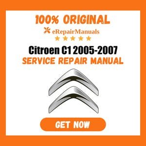 Citroen C1 2005-2007 Service Repair Manual Workshop Guide Instant Download PDF