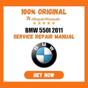 BMW 550I 2011 Service Repair Manual Workshop Guide Instant Download PDF