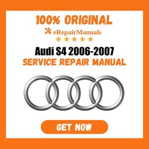 Audi S4 2006-2007 Service Repair Manual Workshop Guide Instant Download PDF