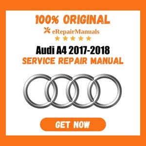 Audi A4 2017-2018 Service Repair Manual Workshop Guide Instant Download PDF