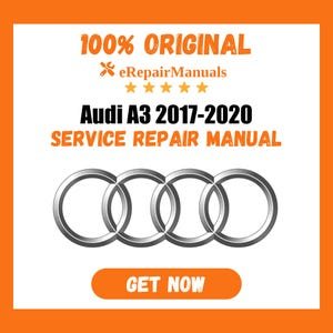Audi A3 2017-2020 Service Repair Manual Workshop Guide Instant Download PDF