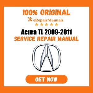 Acura TL 2009-2011 Service Repair Manual Workshop Guide Instant Download PDF