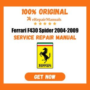 Ferrari F430 Spider 2004-2009 Service Repair Manual Workshop Guide Instant Download PDF