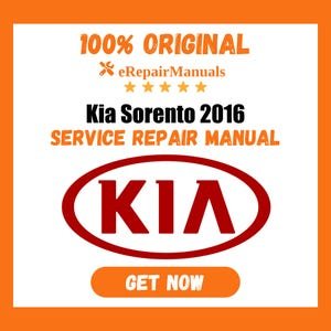 Kia Sorento 2016 Service Repair Manual Workshop Guide Instant Download PDF