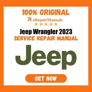 Jeep Wrangler 2023 Service Repair Manual Workshop Guide Instant Download PDF