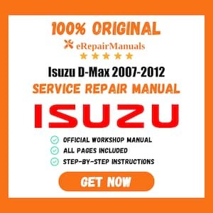 Isuzu D-Max 2007-2012 Service Repair Manual Workshop Guide Instant Download PDF