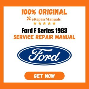Ford F Series 1983 Service Repair Manual Workshop Guide Instant Download PDF