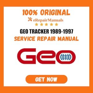 GEO Tracker 1989-1997 Service Repair Manual Workshop Guide Instant Download PDF