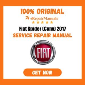 Fiat Spider (Conv) 2017 Service Repair Manual Workshop Guide Instant Download PDF