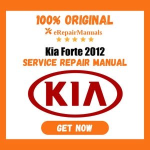 Kia Forte 2012 Service Repair Manual Workshop Guide Instant Download PDF