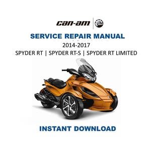 Can Am Spyder RT RT-S Service Manual | 2014-2017 Motorcycle Repair Guide | Instant Digital Download | PDF