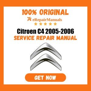 Citroen C4 2005-2006 Service Repair Manual Workshop Guide Instant Download PDF