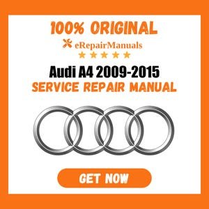 Audi A4 2009-2015 Service Repair Manual Workshop Guide Instant Download PDF