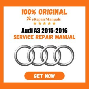 Audi A3 2015-2016 Service Repair Manual Workshop Guide Instant Download PDF