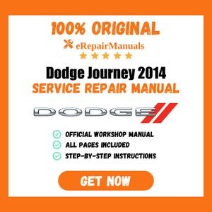 Dodge Journey 2014 Service Repair Manual Workshop Guide Instant Download PDF