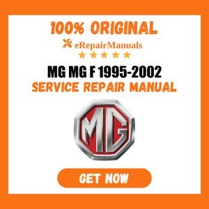 MG Mg F 1995-2002 Service Repair Manual Workshop Guide Instant Download PDF