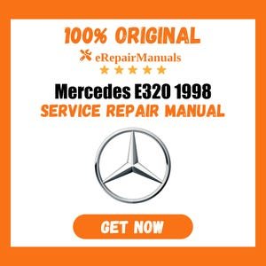 Mercedes E320 1998 Service Repair Manual Workshop Guide Instant Download PDF