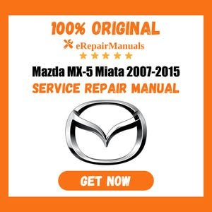 Mazda MX-5 Miata 2007-2015 Service Repair Manual Workshop Guide Instant Download PDF