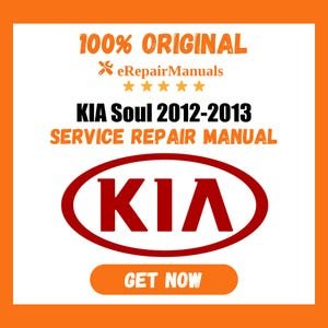 Kia Soul 2012-2013 Service Repair Manual Workshop Guide Instant Download PDF
