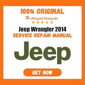 Jeep Wrangler 2014 Service Repair Manual Workshop Guide Instant Download PDF