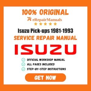 ISUZU Pick-ups 1981-1993 Service Repair Manual Workshop Guide Instant Download PDF
