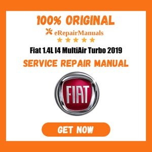 Fiat 1.4L I4 MultiAir Turbo 2019 Service Repair Manual Workshop Guide Instant Download PDF
