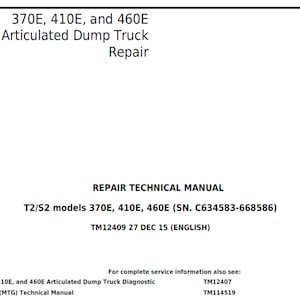 John Deere 370E 410E and 460E Articulated Dump Truck Repair Technical Manual TM12409 PDF