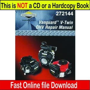 Briggs and Stratton 272144 Repair Manual PDF | Vanguard V-Twin OHV | Instant Download