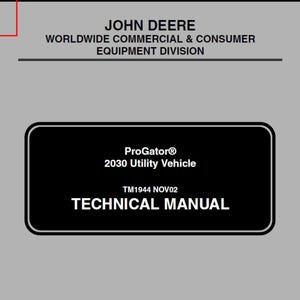 John Deere ProGator 2030 Utility Vehicle Repair Technical Manual TM1944 PDF Digital Download