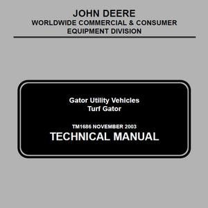 John Deere Turf Gator Utility Vehicles Repair Technical Manual TM1686 PDF Digital Download