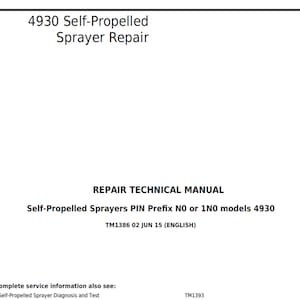 John Deere 4930 Self-Propelled Sprayer Repair Technical Manual & Diagnosis Test Manual TM1386 TM1393 PDF Digital Download