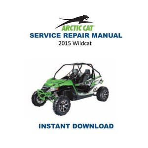 2015 Arctic Cat Wildcat Service Manual | UTV Repair Guide | Instant Digital Download | PDF