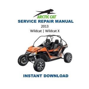 2013 Arctic Cat Wildcat / Wildcat X Service Manual | UTV Repair Guide | Instant Digital Download | PDF