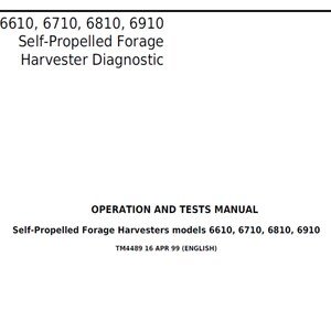 John Deere 6610 6710 6810 6910 Self-Propelled Forage Harvester Diagnostic Operation and Test Manual TM4489 PDF Digital Download