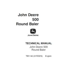 John Deere 500 Round Baler Repair Technical Manual TM1140 PDF Digital Download