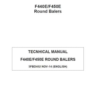 John Deere F440E F450E Round Baler Technical Repair Manual 5FBD402 PDF Digital Download