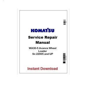 Komatsu WA30-5 Avance Wheel Loader Pdf Repair Manual Sn 22005 and UP