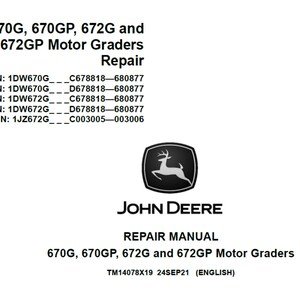 John Deere 670G 670GP 672G 672GP Motor Graders Repair Manual TM14078X19 PDF Digital Download