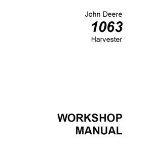 John Deere 1063 Harvester Repair Workshop Technical Manual TM1997 PDF