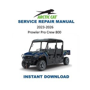 2023 Arctic Cat Prowler Pro CREW Service Manual | UTV Repair Guide | Instant Digital Download | PDF
