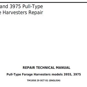 John Deere 3955 and 3975 Pull-Type Forage Harvesters Repair Technical Manual TM1958 PDF