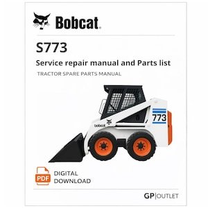 Bobcat S773 Parts and Service Catalog: Tractor Spare Parts Manual (PDF Download)