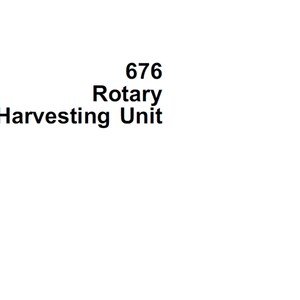 John Deere 676 Rotary Harvesting Unit Repair Technical Manual TM4528 PDF