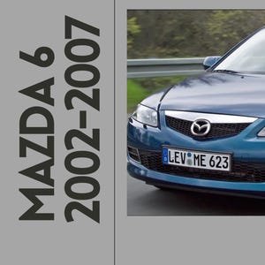 Mazda 6 (GG/GY/GG1) (2002-2007) Repair Manual / Workshop Manual as a direct download