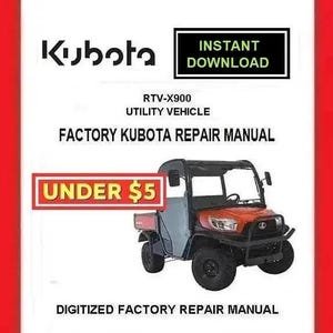 KUBOTA RTV-X900 RTV-1120D UTVs Workshop Service Repair Manual pdf Download
