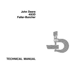 John Deere 493D Feller Buncher Repair Technical Manual TM1415 PDF