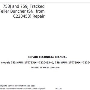 John Deere 753J 759J Tracked Feller Buncher (SN C220453- ) Repair Technical Manual TM12397 PDF