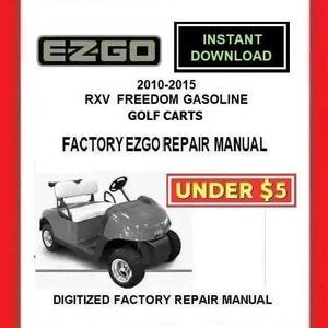 2010 EZGO RXV Freedom Gas Golf Cart Service Repair Manual pdf Download