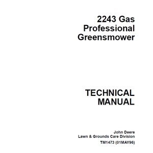 John Deere 2243 Gas Gasoline Professional Greenmover Technical Manual TM1473 PDF