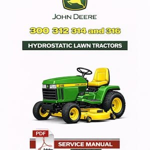 John Deere 300, 312, 314 and 316 Lawn Tractors Pdf Service Manual SM2104